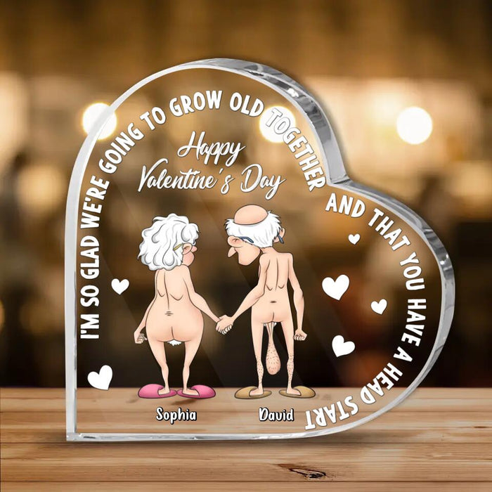 Personalized Old Age Saggy Acrylic Plaque - Gift Idea For Him/Her - I'm So Glad We're Going To Grow Old Together and That You Have A Head Start
