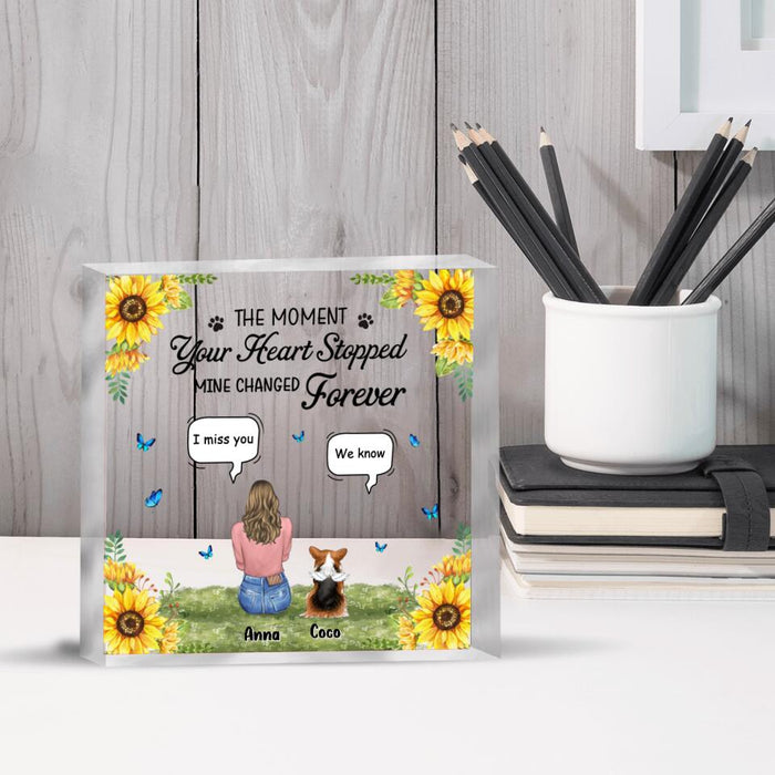 Custom Personalized Pet Mom/Dad Square Acrylic Plaque - Gift Idea For Pet Lover with up to 4 Pets - The Moment Your Heart Stopped Mine Changed Forever