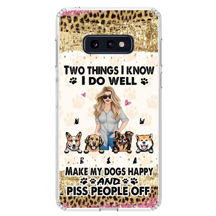 Custom Personalized Happy Dog Mom Phone Case - Gift Idea For Dog Lovers/Dog Owners - Upto 4 Dogs - Two Things I Know I Do Well  - Case For iPhone & Samsung