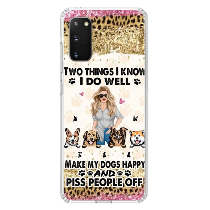 Custom Personalized Happy Dog Mom Phone Case - Gift Idea For Dog Lovers/Dog Owners - Upto 4 Dogs - Two Things I Know I Do Well  - Case For iPhone & Samsung