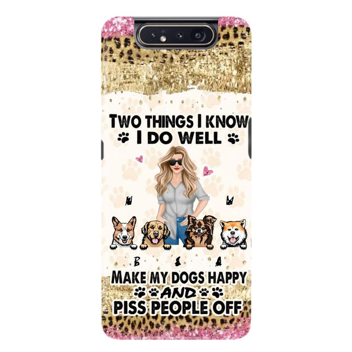 Custom Personalized Happy Dog Mom Phone Case - Gift Idea For Dog Lovers/Dog Owners - Upto 4 Dogs - Two Things I Know I Do Well  - Case For iPhone & Samsung