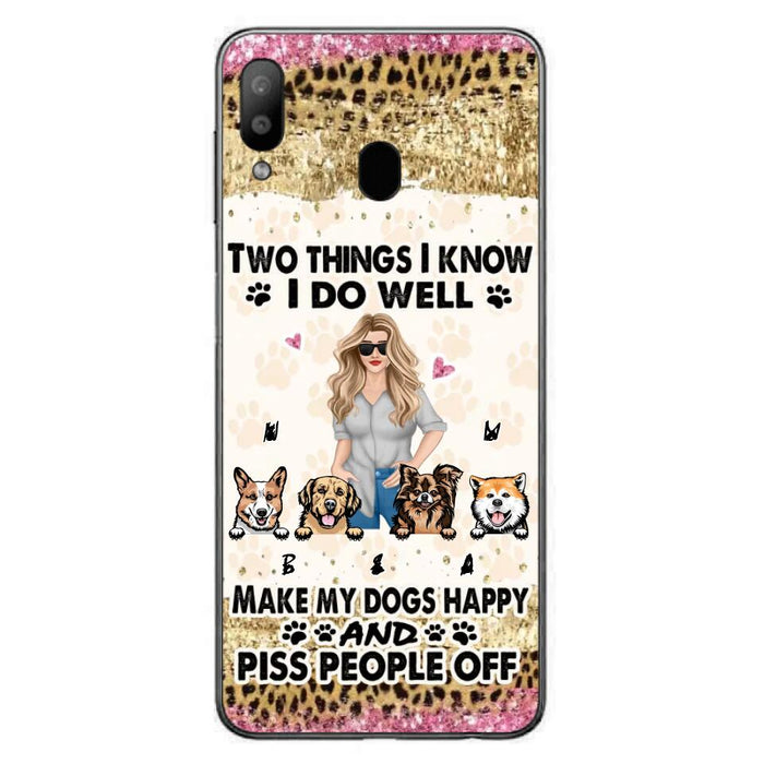 Custom Personalized Happy Dog Mom Phone Case - Gift Idea For Dog Lovers/Dog Owners - Upto 4 Dogs - Two Things I Know I Do Well  - Case For iPhone & Samsung