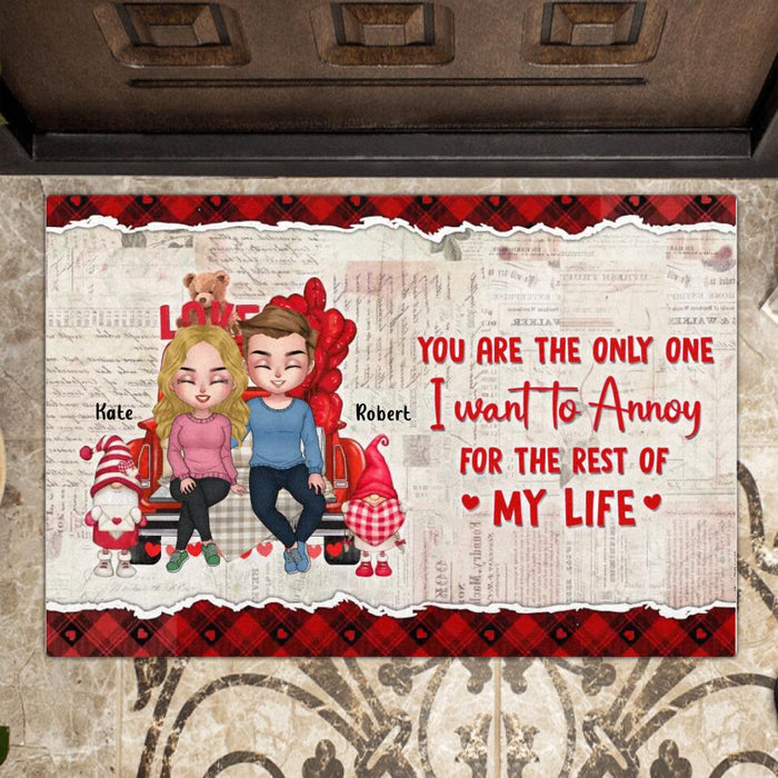 Custom Personalized Valentine Couple Truck Doormat - Gift For Couple/ Mother's Day Gift For Wife From Husband - You Are The Only One I Want To Annoy For The Rest Of My Life