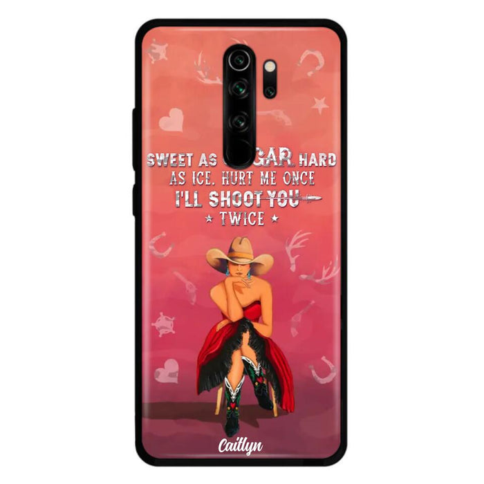 Custom Personalized Country Girl Phone Case - Gift Idea For Girl/ Birthday Gift - Sweet As Sugar Hard As Ice Hurt Me Once I'll Shoot You Twice - Case For Xiaomi, Oppo And Huawei