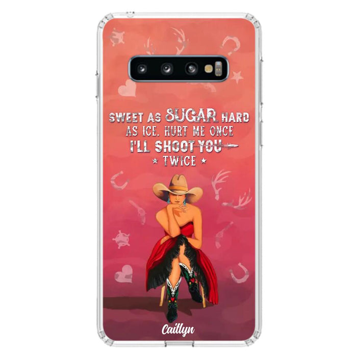 Custom Personalized Country Girl Phone Case - Gift Idea For Girl/ Birthday Gift - Sweet As Sugar Hard As Ice Hurt Me Once I'll Shoot You Twice - Case For iPhone And Samsung