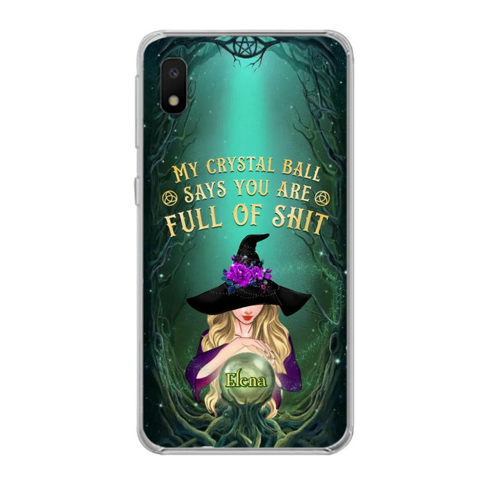 Custom Personalized Witch Phone Case - Gift Idea For Witch Lovers - My Crystal Ball Says You Are Full Of Shit