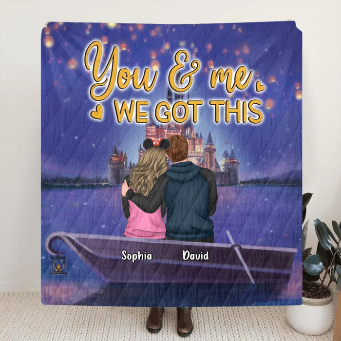 Custom Personalized Couple Quilt/Single Layer Fleece Blanket - Best Gift Idea For Couple - You & Me We Got This