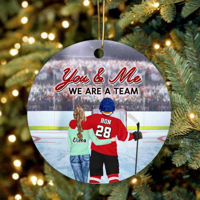 Personalized Hockey Wooden Ornament - Valentine's Gift Idea For Husband - You & Me We Are A Team