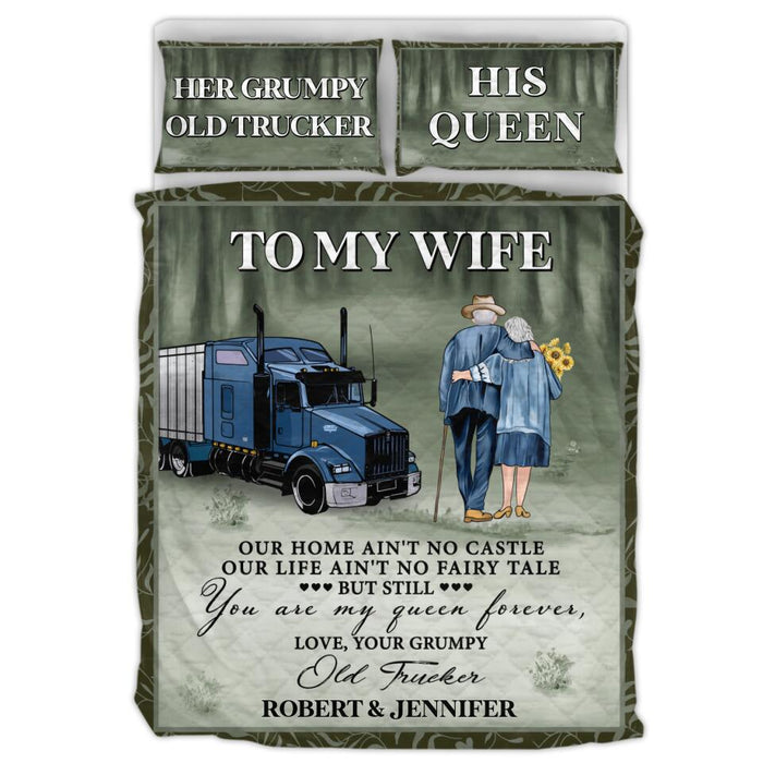 Custom Old Trucker & Wife Quilt Bed Sets - Gift For Couple/ Mother's Day 2022 Gift - You Are My Queen Forever