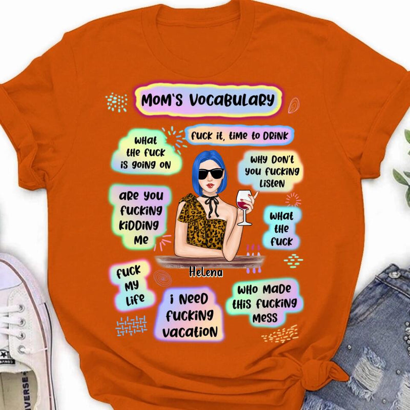 Custom Personalized Mom's Vocabulary T-shirt/ Long Sleeve/ Sweatshirt/ Hoodie - Mother's Day Gift From Daughters