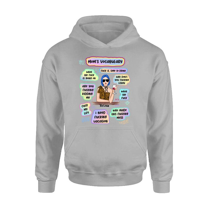 Custom Personalized Mom's Vocabulary T-shirt/ Long Sleeve/ Sweatshirt/ Hoodie - Mother's Day Gift From Daughters