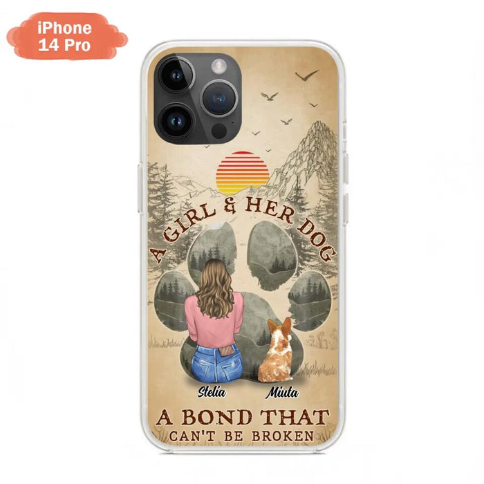 Custom Personalized Pet Mom Phone Case - Gifts For Pet Lovers With Upto 4 Pets - A Girl And Her Dog A Bond That Can't Be Broken - Case For iPhone & Samsung