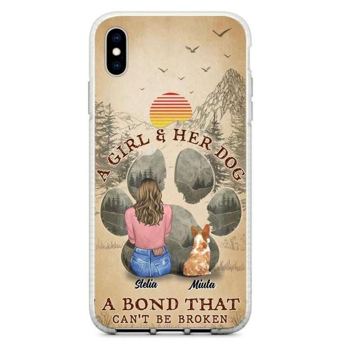 Custom Personalized Pet Mom Phone Case - Gifts For Pet Lovers With Upto 4 Pets - A Girl And Her Dog A Bond That Can't Be Broken - Case For iPhone & Samsung