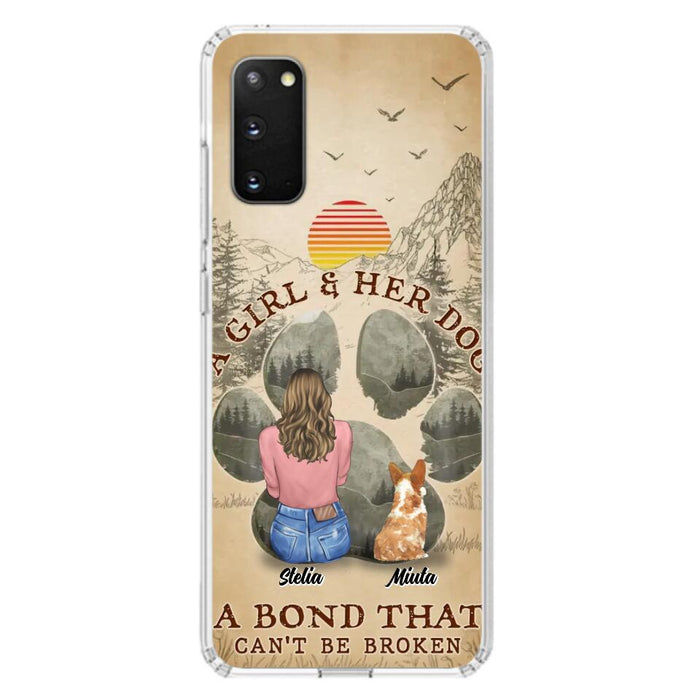 Custom Personalized Pet Mom Phone Case - Gifts For Pet Lovers With Upto 4 Pets - A Girl And Her Dog A Bond That Can't Be Broken - Case For iPhone & Samsung