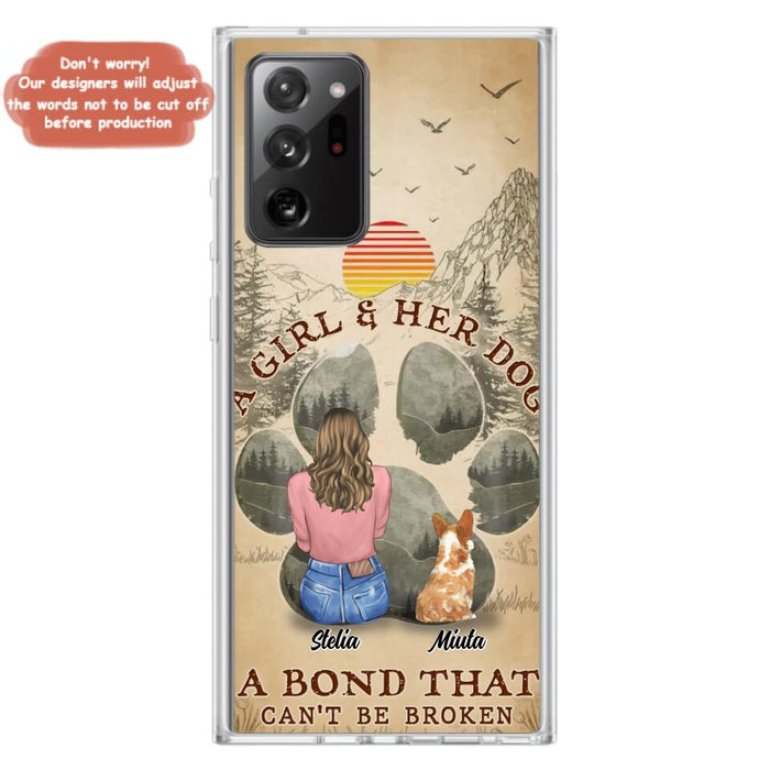 Custom Personalized Pet Mom Phone Case - Gifts For Pet Lovers With Upto 4 Pets - A Girl And Her Dog A Bond That Can't Be Broken - Case For iPhone & Samsung