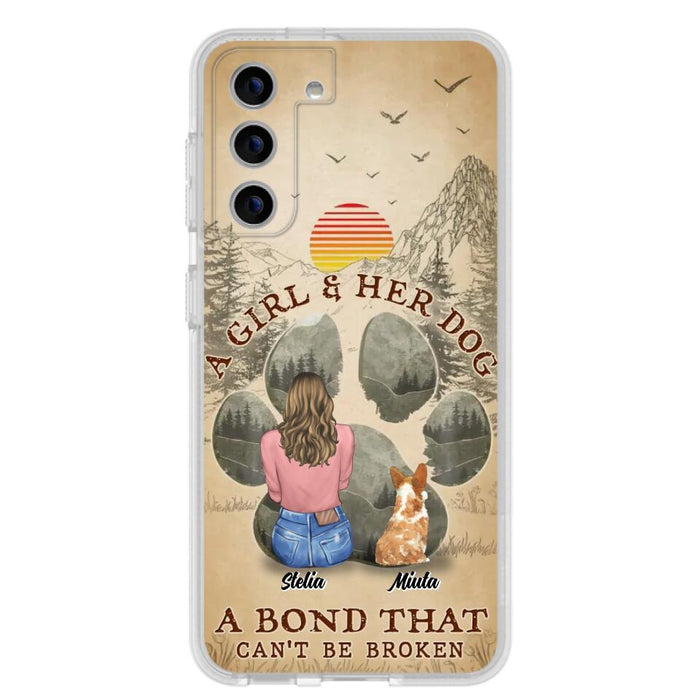 Custom Personalized Pet Mom Phone Case - Gifts For Pet Lovers With Upto 4 Pets - A Girl And Her Dog A Bond That Can't Be Broken - Case For iPhone & Samsung