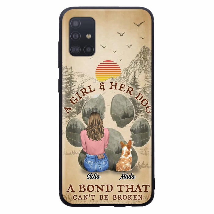 Custom Personalized Pet Mom Phone Case - Gifts For Pet Lovers With Upto 4 Pets - A Girl And Her Dog A Bond That Can't Be Broken - Case For iPhone & Samsung