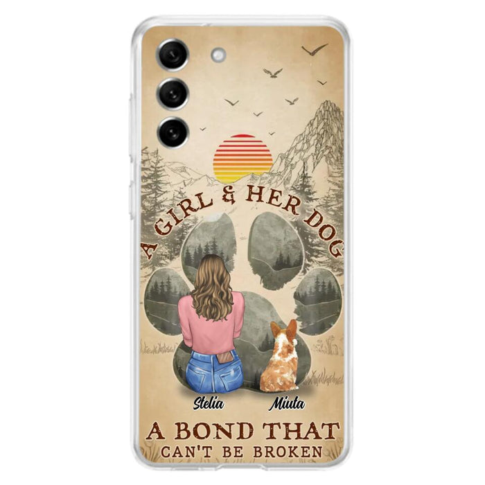 Custom Personalized Pet Mom Phone Case - Gifts For Pet Lovers With Upto 4 Pets - A Girl And Her Dog A Bond That Can't Be Broken - Case For iPhone & Samsung