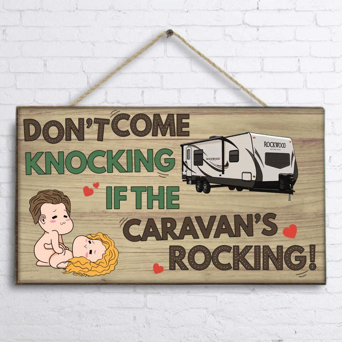 Custom Personalized Funny Couple Rectangle Wooden Sign - Gift Idea For Couple/Valentine's Day - Don't Come Knocking If The Caravan's Rocking