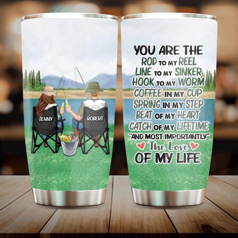 Personalized Fishing Couple Tumbler - Gift Idea For Couple/Fishing Lovers - You Are The Rod To My Reel, Line To My Sinker