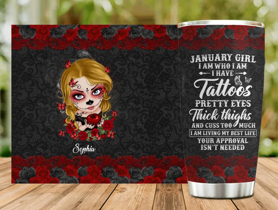 Custom Personalized Skull Girl Tumbler - Skull Gift For Girl/ Birthday Gift - January Girl I Am Who I Am