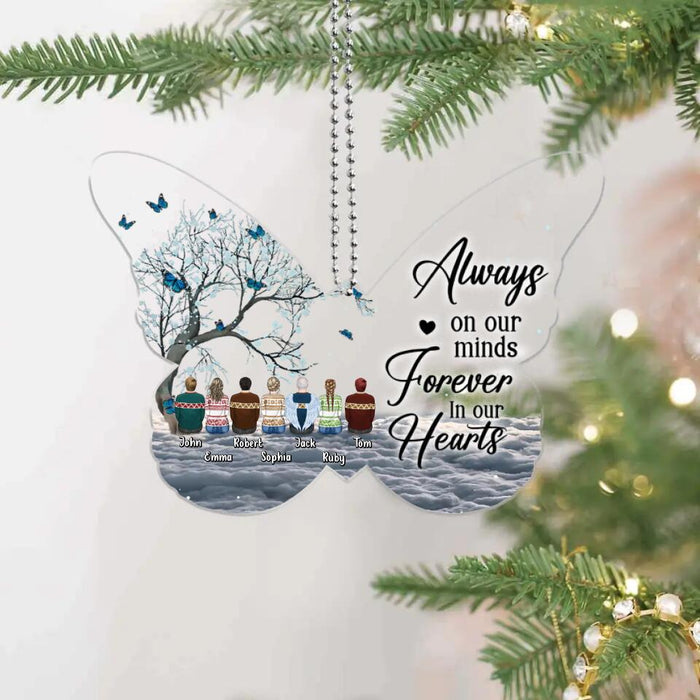 Custom Personalized Memorial Butterfly Acrylic Ornament - Memorial Gift Idea For Family/ Christmas - Up to 7 People - Always On Our Minds Forever In Our Heart