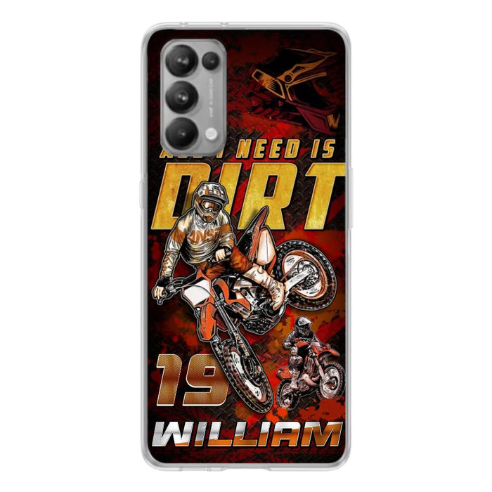 Custom Personalized Motocross Phone Case - Gift Idea For Motocross Lover - All I Need Is Dirt - Case For Xiaomi, Oppo And Huawei