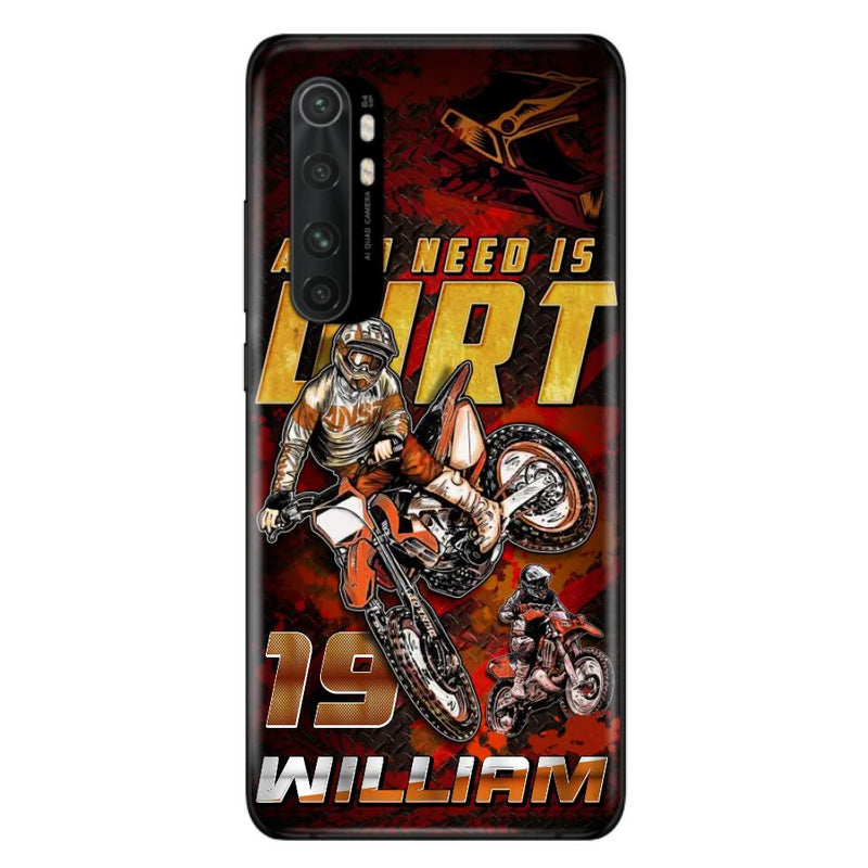 Custom Personalized Motocross Phone Case - Gift Idea For Motocross Lover - All I Need Is Dirt - Case For Xiaomi, Oppo And Huawei