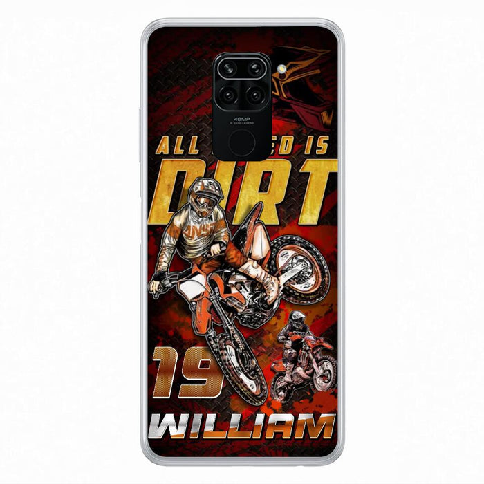 Custom Personalized Motocross Phone Case - Gift Idea For Motocross Lover - All I Need Is Dirt - Case For Xiaomi, Oppo And Huawei