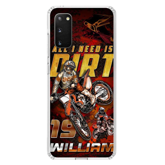 Custom Personalized Motocross Phone Case - Gift Idea For Motocross Lover - All I Need Is Dirt - Case For iPhone & Samsung