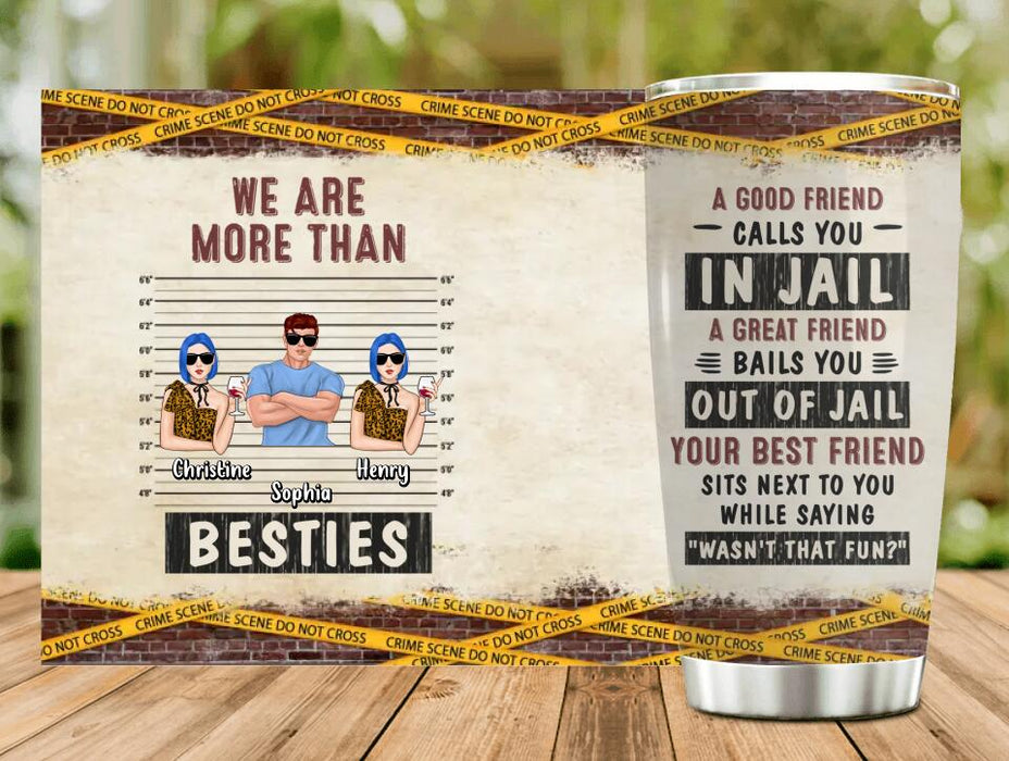 Custom Personalized Besties Tumbler - Gift Idea For Friends/ Besties/ Siblings - We Are More Than Besties