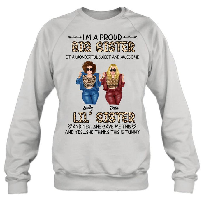 Custom Personalized Friend T-shirt/ Long Sleeve/ Sweatshirt/ Hoodie - Gift Idea For Best Friend - I'm A Proud LiL's Sister Of A Wonderful Sweet & Awesome Big Sister