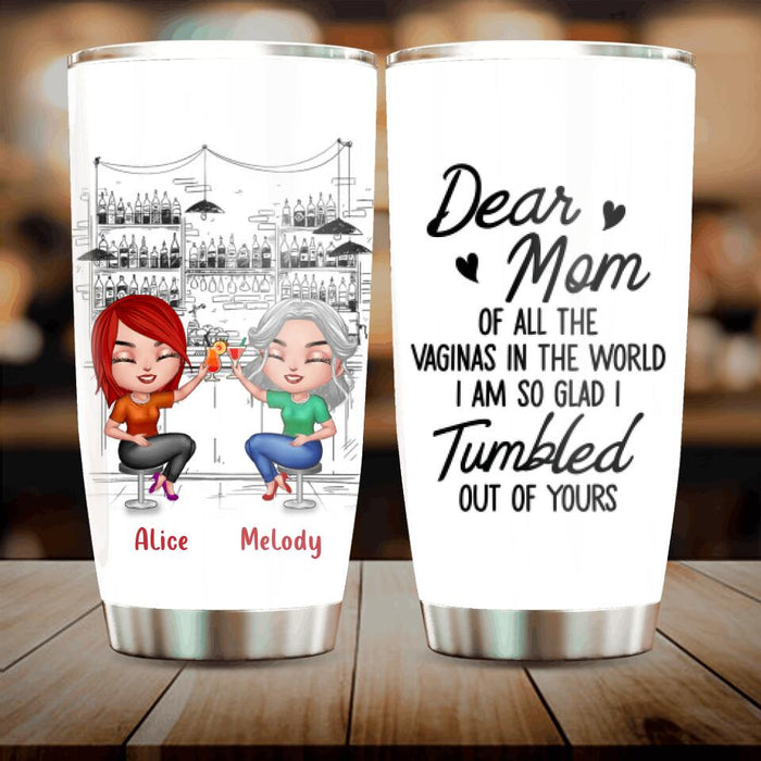 Happy Mother's Day - Personalized Mom Tumbler - Dear Mom Of All