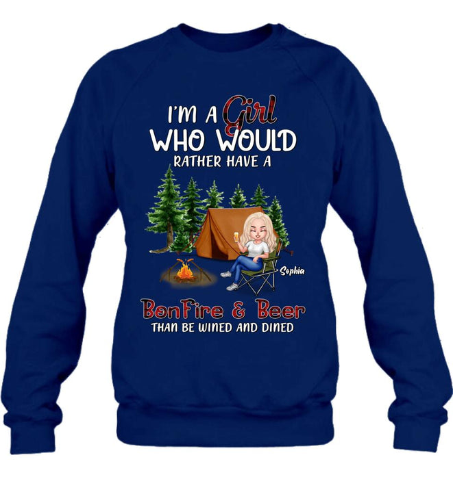 Custom Personalized Camping Girl T-shirt/ Long Sleeve/ Sweatshirt/ Hoodie - Gift Idea For Camping Lover - I'm A Girl Who Would Rather Have A Bonfire & Beer Than Be Wined And Dined