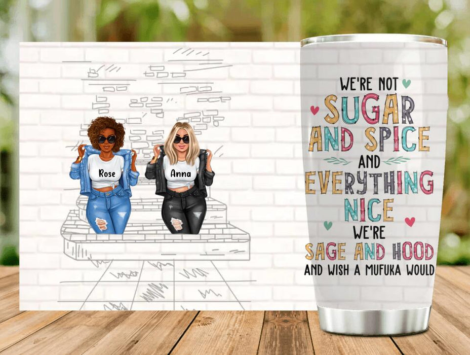 Custom Personalized Besties Tumbler - Upto 4 Girls - Christmas Gift Idea For Friends - We're Not Sugar And Spice And Everything Nice