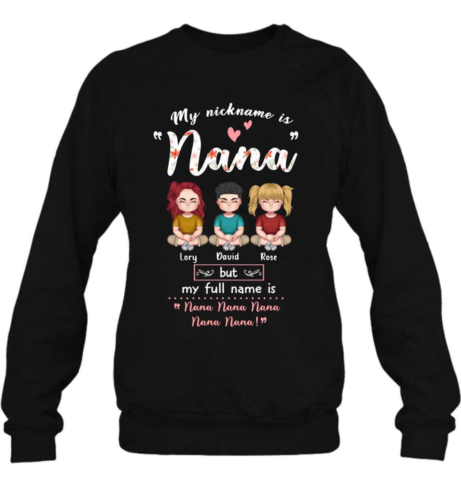 Custom Personalized Grandma T-shirt/ Long Sleeve/ Sweatshirt/ Hoodie - Mother's Day Gift For Grandma/ Mother - My Nickname Is Nana