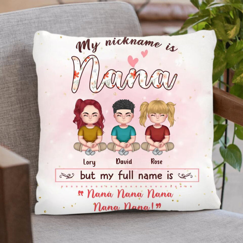 Personalized Grandma Pillow Cover - Mother's Day Gift For Grandma/Mother - My Nickname Is Nana