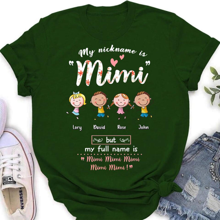 Personalized Grandma T-shirt/ Long Sleeve/ Sweatshirt/ Hoodie - Mother's Day Gift For Grandma/ Mother - My Nickname Is Mimi