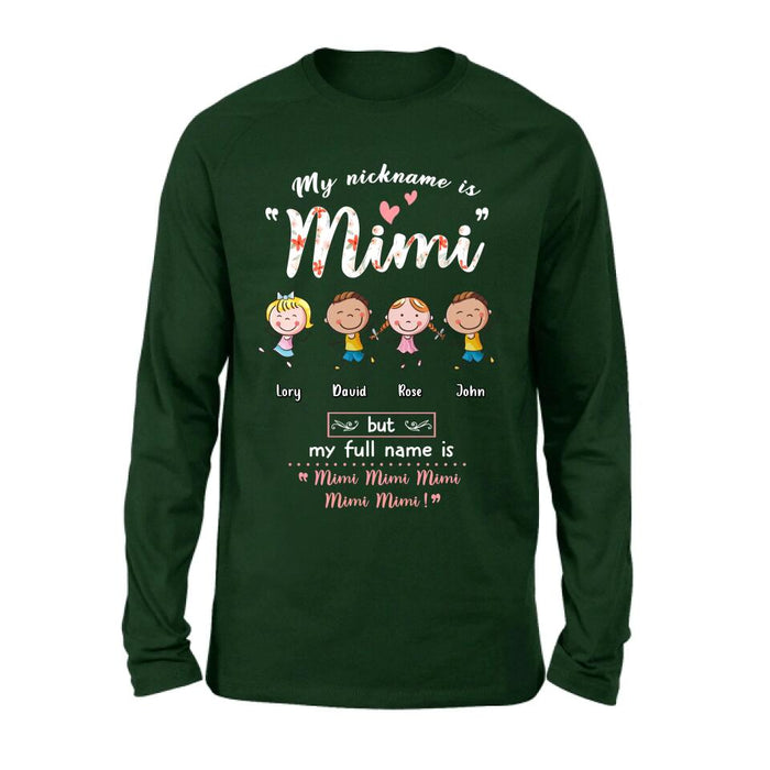 Personalized Grandma T-shirt/ Long Sleeve/ Sweatshirt/ Hoodie - Mother's Day Gift For Grandma/ Mother - My Nickname Is Mimi