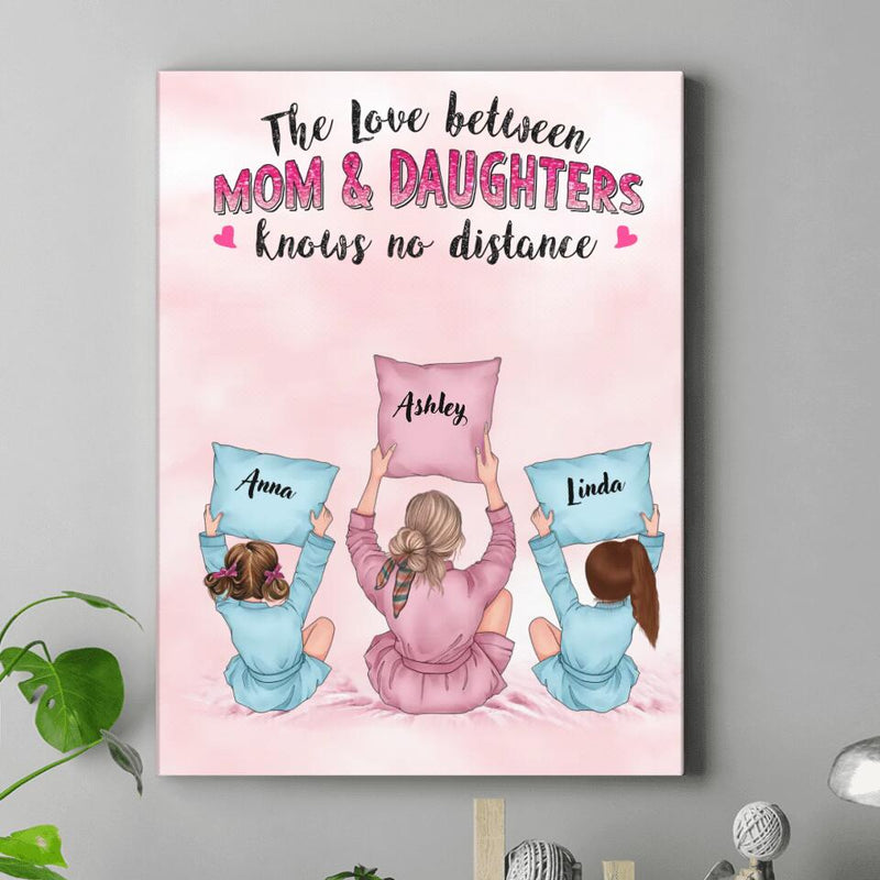 Custom Personalized Mom & Daughter Vertical Canvas - Gift Idea For Mother's Day - The Love Between Mom & Daughters Knows No Distance