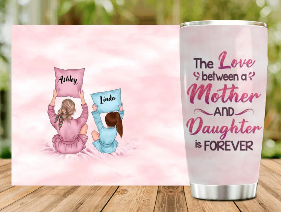 Custom Personalized Mom & Daughter Tumbler - Gift Idea For Mother's Day - The Love Between  A Mother & Daughter Knows No Distance