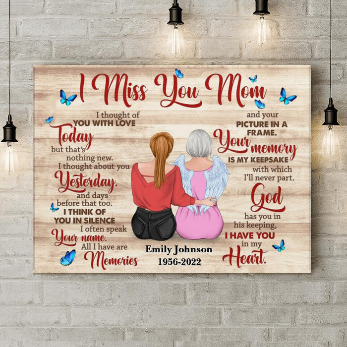 Personalized Memorial Mother Canvas - Memory Gift For Loss Mom - I Miss You Mom
