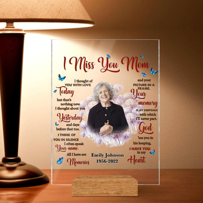 Custom Personalized Memorial Mom Acrylic Plaque - Memory Gift For Loss Mom - I Miss You Mom