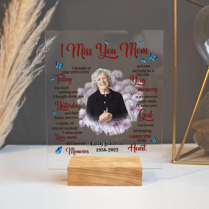 Custom Personalized Memorial Mom Acrylic Plaque - Memory Gift For Loss Mom - I Miss You Mom