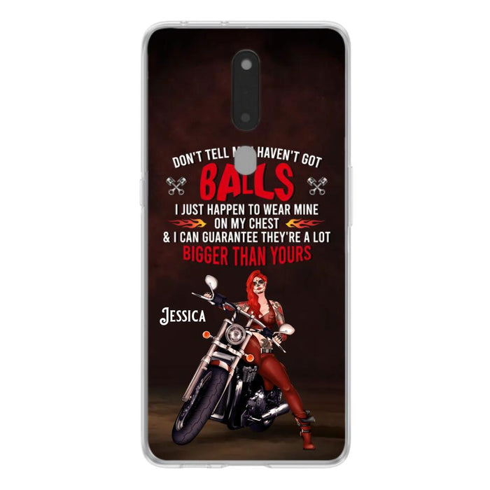 Custom Personalized Biker Girl Phone Case - Gift Idea For Girl/ Biker/ Motorcycle Lover - Don't Tell Me I Haven't Got Balls - Case For Xiaomi/Oppo/Huawei