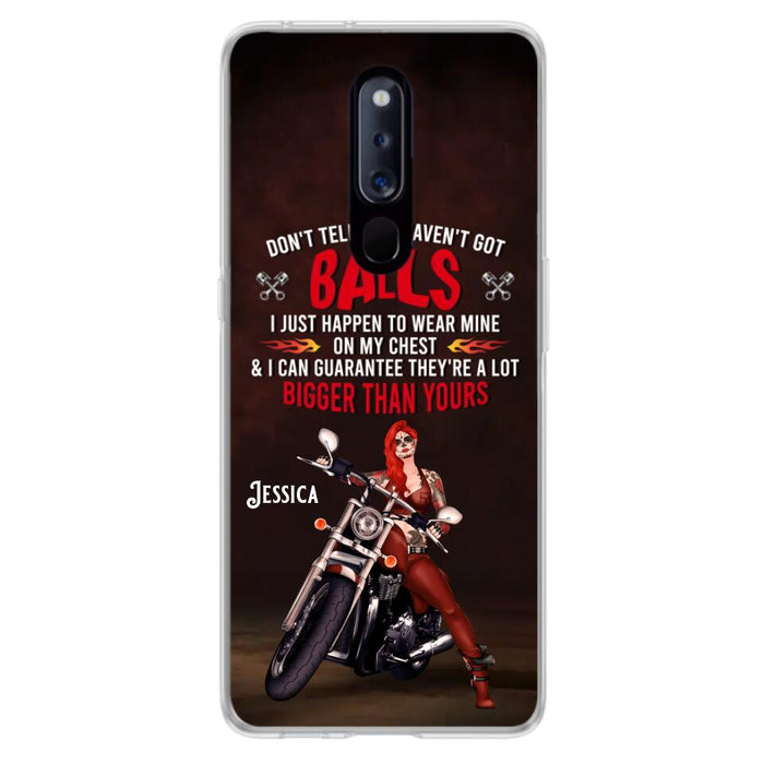 Custom Personalized Biker Girl Phone Case - Gift Idea For Girl/ Biker/ Motorcycle Lover - Don't Tell Me I Haven't Got Balls - Case For Xiaomi/Oppo/Huawei