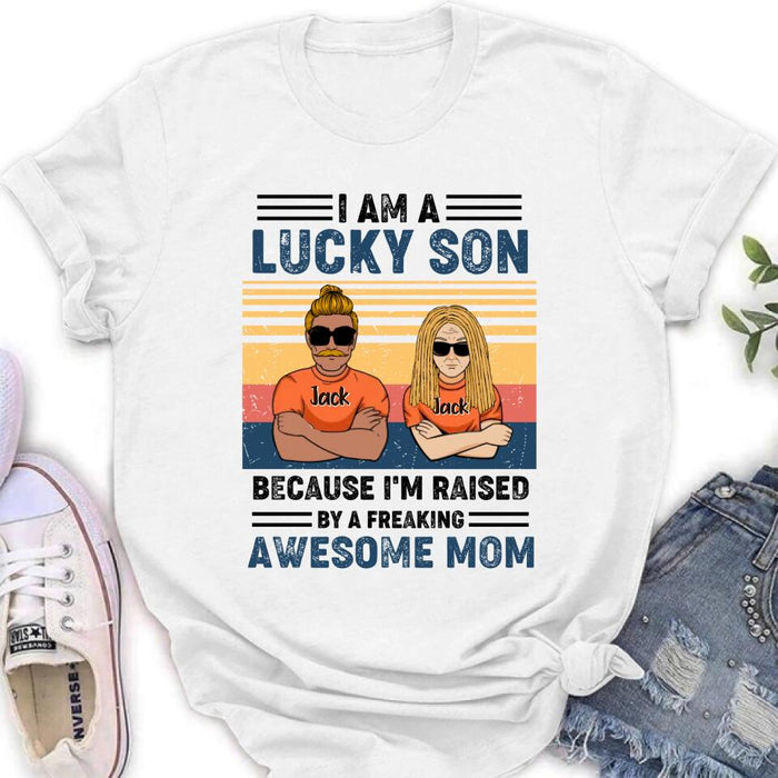 Custom Personalized Mother & Son/Daughter T-shirt/Pullover Hoodie/Sweatshirt/Long Sleeve - Gift Idea For Mother's Day/Son/Daughter - I Am A Lucky Son