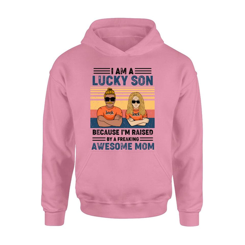 Custom Personalized Mother & Son/Daughter T-shirt/Pullover Hoodie/Sweatshirt/Long Sleeve - Gift Idea For Mother's Day/Son/Daughter - I Am A Lucky Son