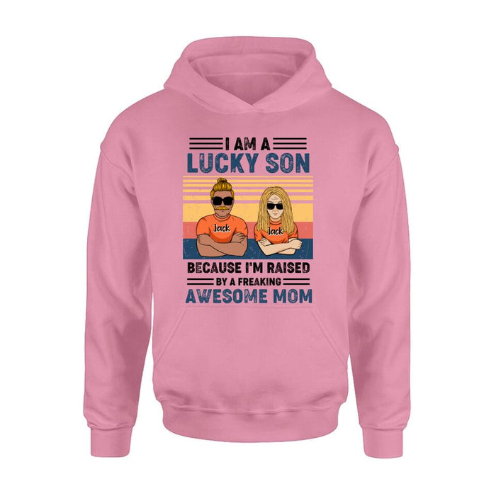 Custom Personalized Mother & Son/Daughter T-shirt/Pullover Hoodie/Sweatshirt/Long Sleeve - Gift Idea For Mother's Day/Son/Daughter - I Am A Lucky Son