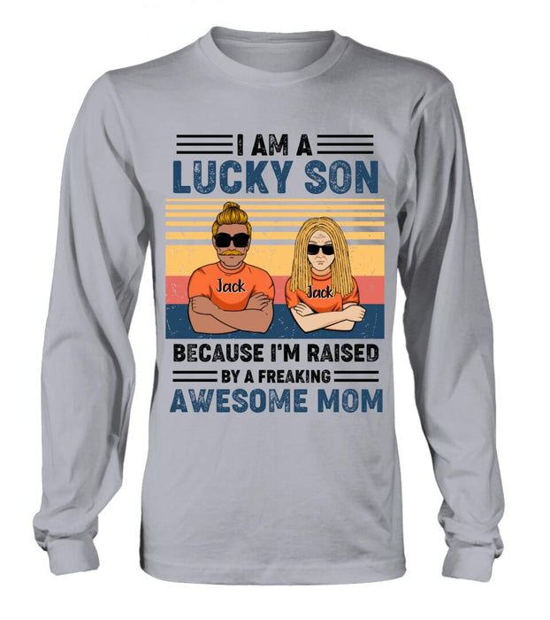 Custom Personalized Mother & Son/Daughter T-shirt/Pullover Hoodie/Sweatshirt/Long Sleeve - Gift Idea For Mother's Day/Son/Daughter - I Am A Lucky Son